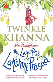 Links to The Legend Of Lakshmi Prasad by Twinkle Khanna