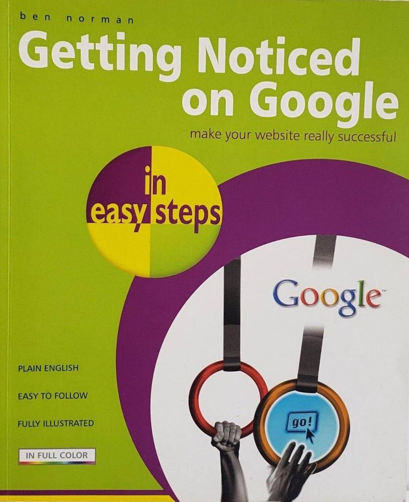 Links to Getting Noticed on Google in Easy Steps (In Easy Steps) by Ben Norman