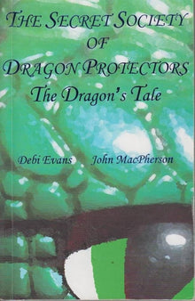 The Dragon's Tale (Secret Society of Dragon Protectors)