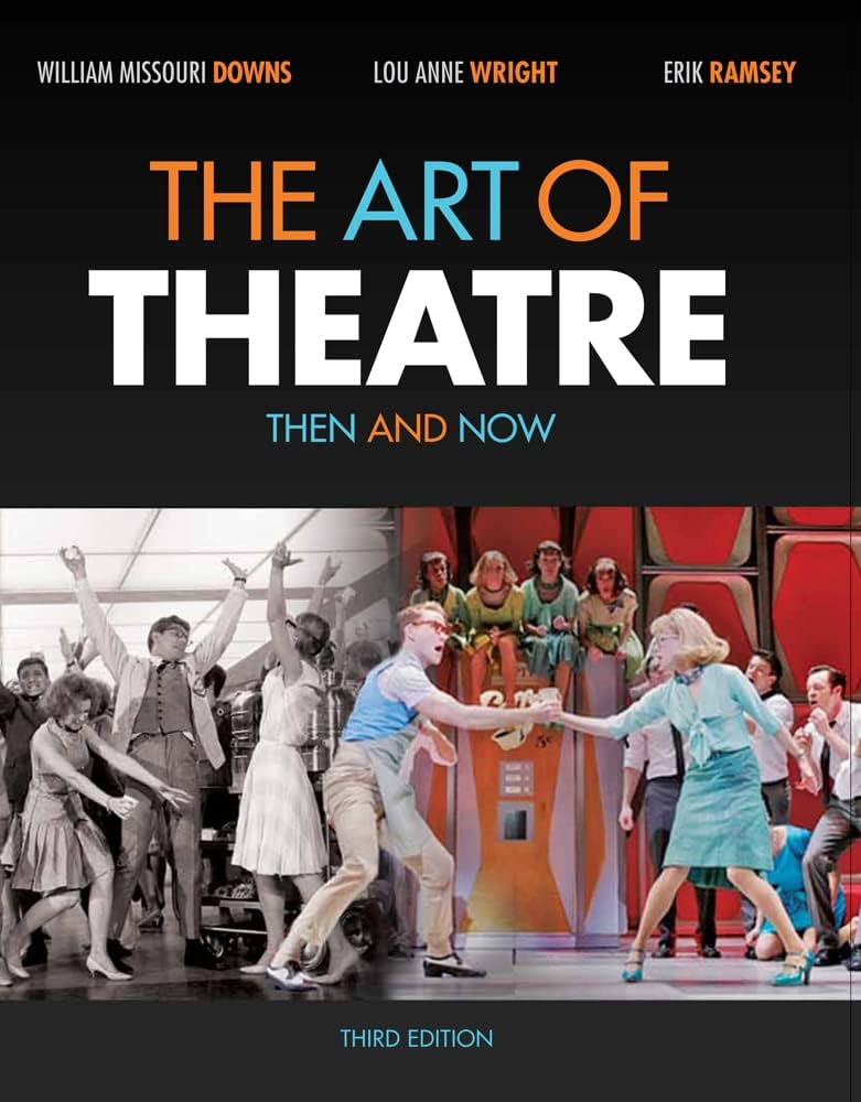 Art of Theatre Then and Now