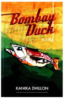 Links to Bombay Duck Is A Fish by Kanika Dhillon