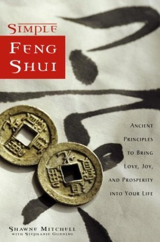 Links to Simple Feng Shui: Ancient Principles to Bring Love, Joy, and Prosperity into Your Life