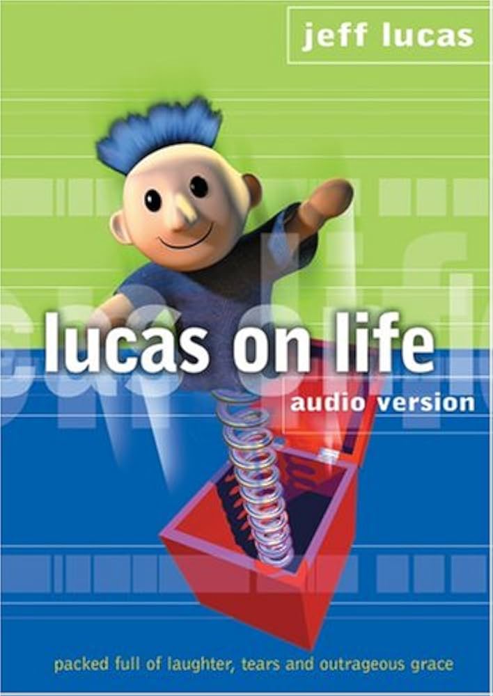 Links to Lucas On Life