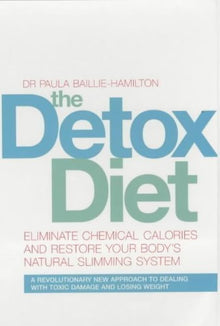 Links to The Detox Diet : Eliminate Chemical Calories and Restore Your Body's Natural Slimming System