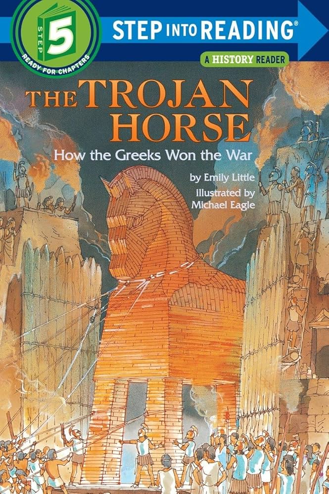 Links to The Trojan Horse: How the Greeks Won the War (Step into Reading)