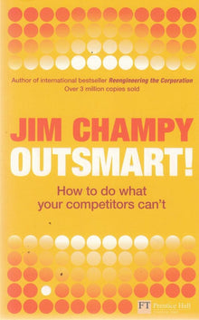 Links to Outsmart!: How to Do What Your Competitors Can't