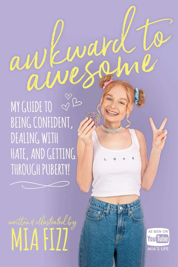 Links to Awkward To Awesome: My guide to being confident, dealing with hate and getting through puberty!