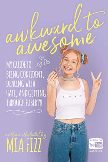 Links to Awkward To Awesome: My guide to being confident, dealing with hate and getting through puberty!