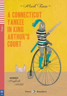 Links to Teen ELI Readers - English: A Conneticut Yankee in King Arthur's Court + CD