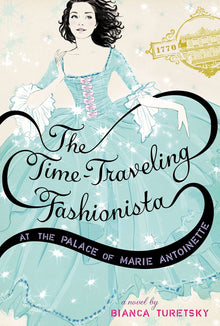 Links to The Time-Traveling Fashionista at the Palace of Marie Antoinette (The Time-Traveling Fashionista, 2)