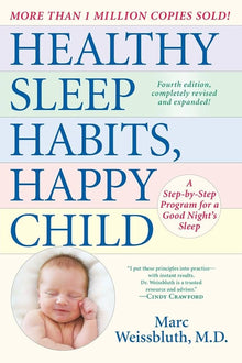 Links to Healthy Sleep Habits, Happy Child, 4th Edition: A Step-by-Step Program for a Good Night's Sleep