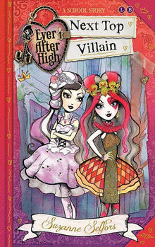 Links to Ever After High: Next Top Villain (A School Story)