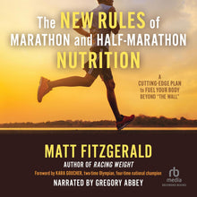Links to The New Rules of Marathon and Half-Marathon Nutrition: A Cutting-Edge Plan to Fuel Your Body Beyond "the Wall"