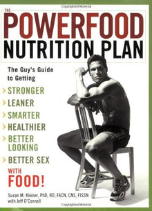 Links to The Powerfood Nutrition Plan: The Guy's Guide to Getting Stronger, Leaner, Smarter, Healthier, Better Looking, Better Sex--with Food!