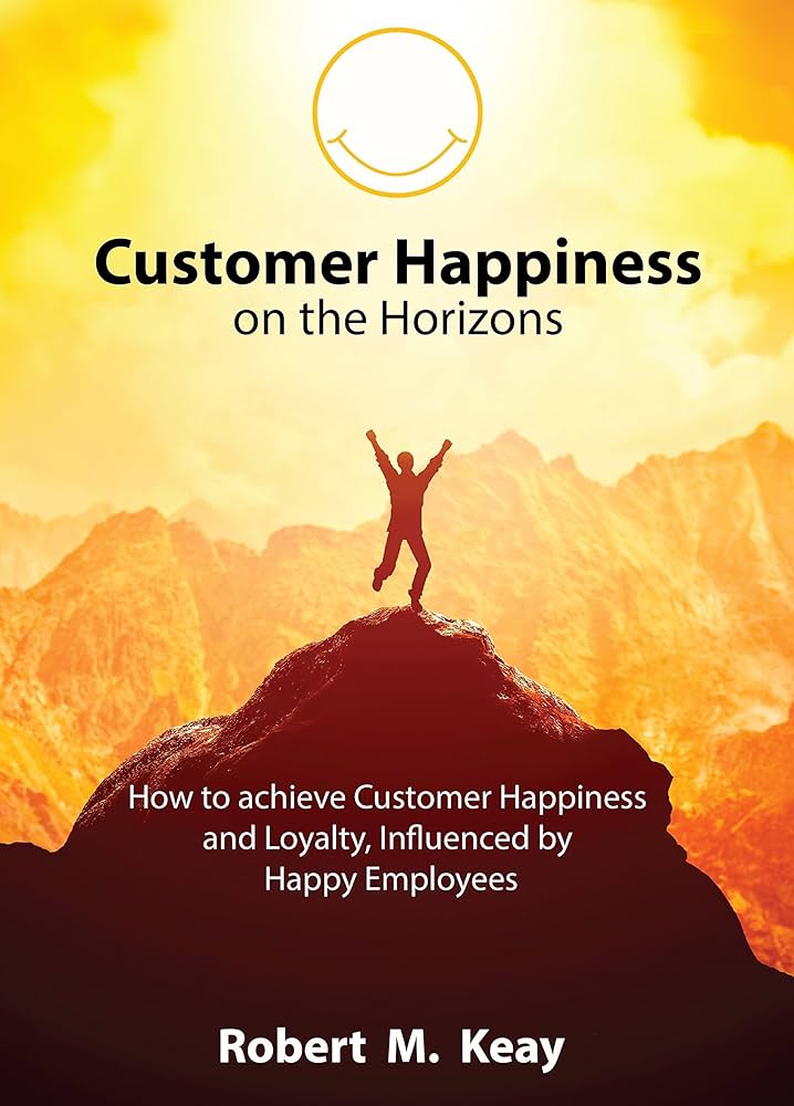 Links to Customer Happiness on the Horizons: How to achieve Customer Happiness and Loyalty influenced by Happy Employees