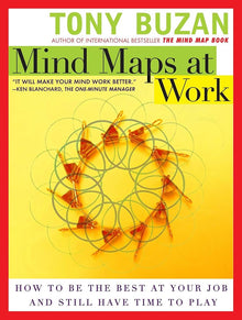 Links to Mind Maps at Work: How to be the best at work and still have time to play