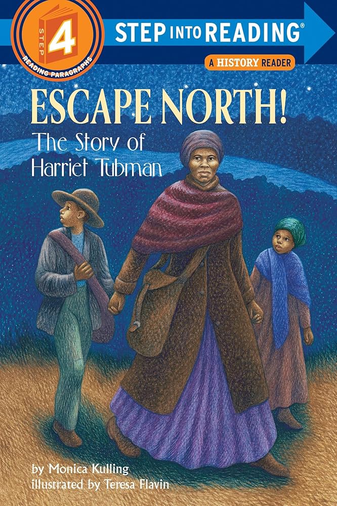 Links to Escape North! The Story of Harriet Tubman (Step-Into-Reading, Step 4)
