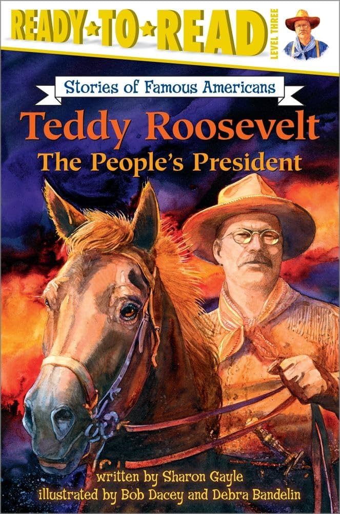 Links to Teddy Roosevelt: The People's President (Ready-to-Read Level 3) (Ready-to-Read Stories of Famous Americans)