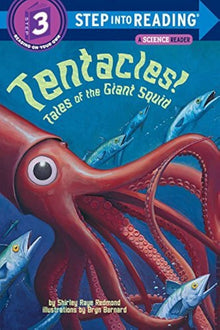 Links to Tentacles!: Tales of the Giant Squid (Step into Reading)