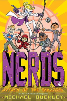 Links to NERDS: Book Five: Attack of the BULLIES