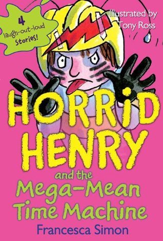 Links to Horrid Henry and the Mega-Mean Time Machine (Horrid Henry - book 13) (Bk. 13)