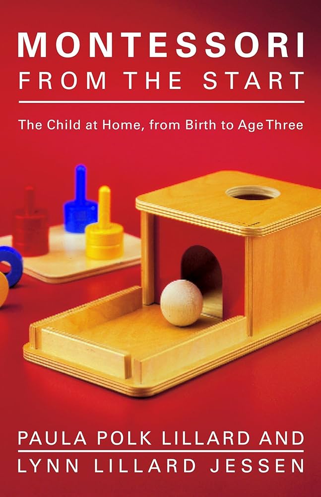 Links to Montessori from the Start: The Child at Home, from Birth to Age Three