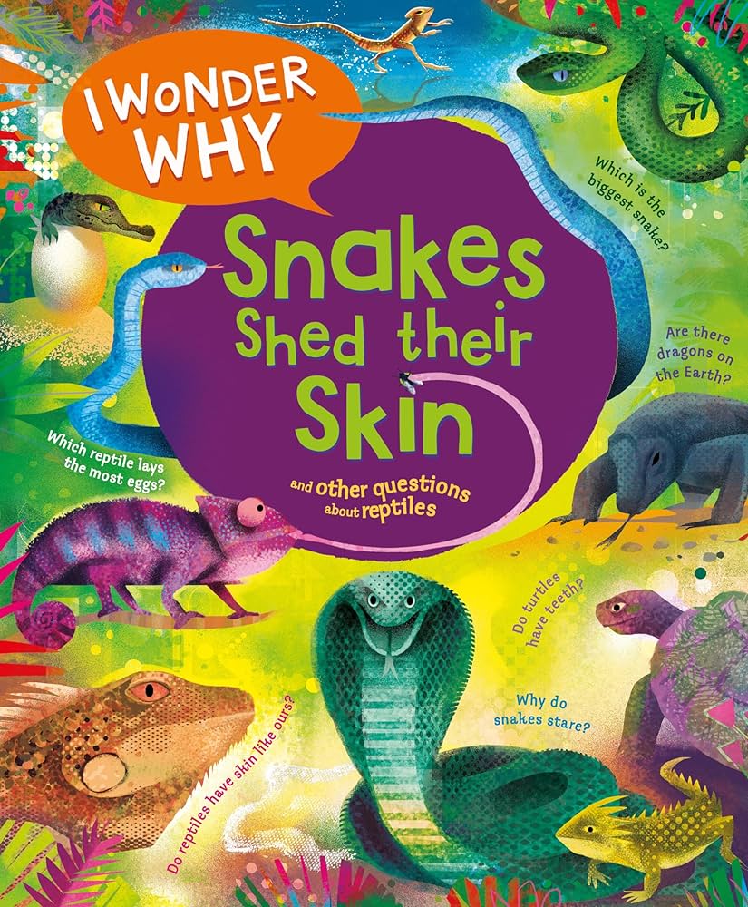 Links to I Wonder Why Snakes Shed Their Skin and Other Questions About Reptiles