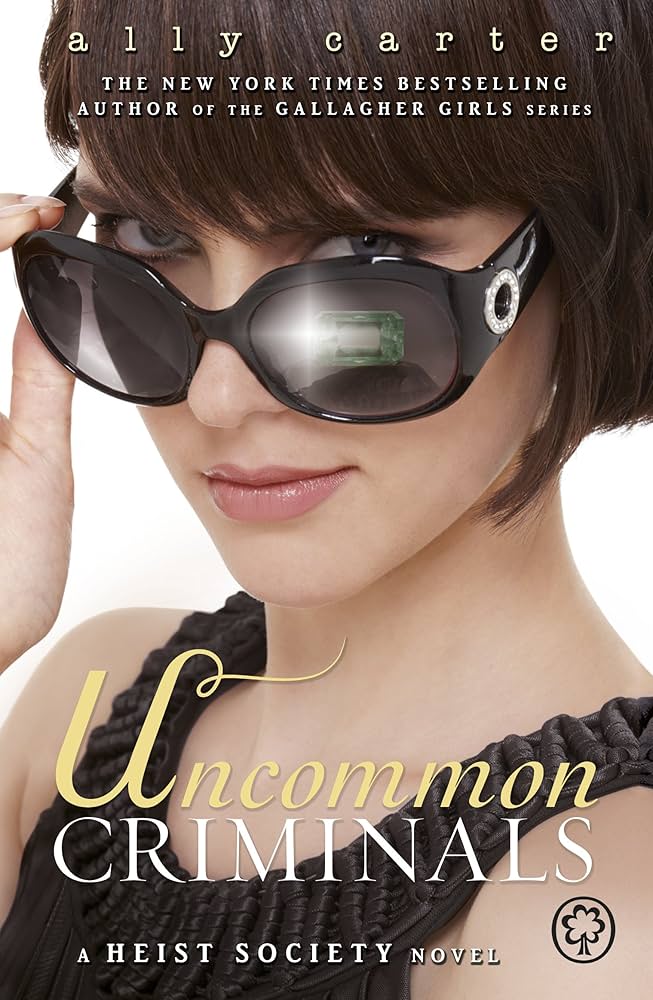 Links to Uncommon Criminals: Book 2 (Heist Society)