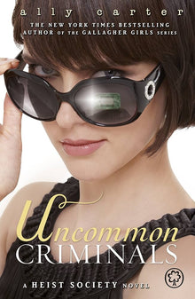 Links to Uncommon Criminals: Book 2 (Heist Society)