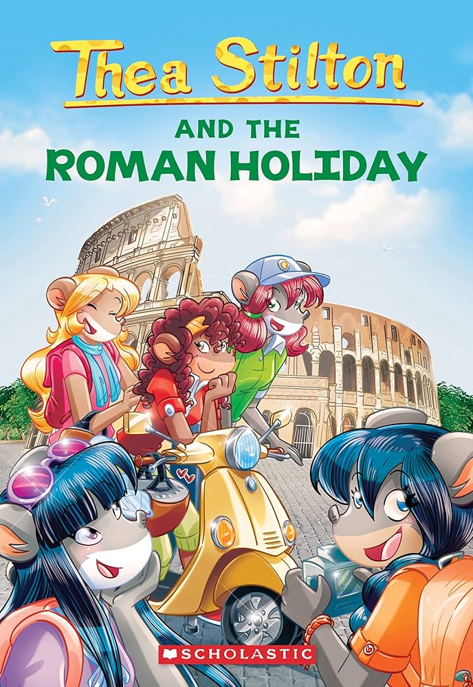 Links to The Roman Holiday (Thea Stilton 34): Volume 34 (Thea Stilton)