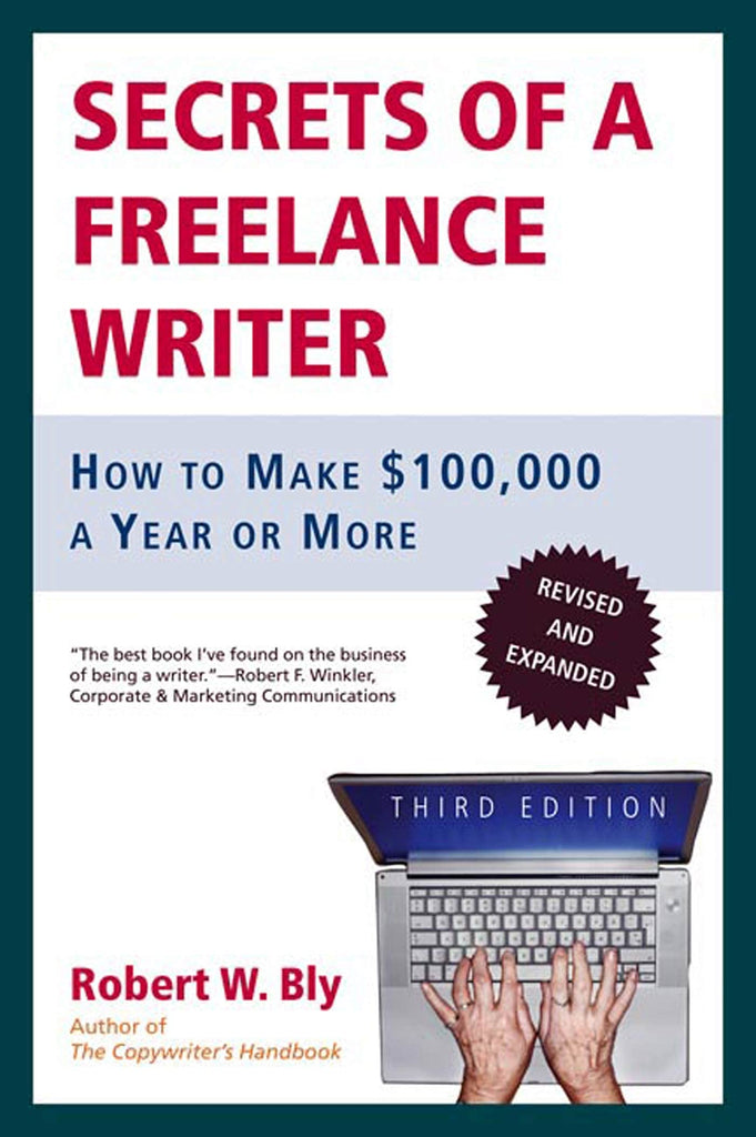 Links to Secrets of a Freelance Writer How to Make $100,000 a Year or More