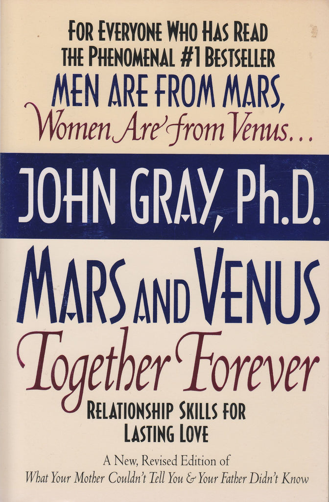 Links to Mars and Venus Together Forever: Relationship Skills for Lasting Love