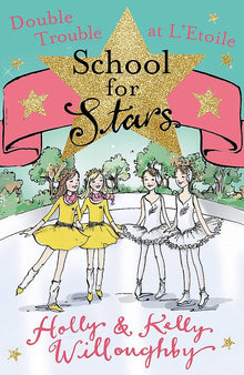 Links to Double Trouble at L'Etoile (School for Stars)