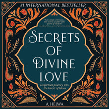 Links to Secrets of Divine Love: A Spiritual Journey into the Heart of Islam (Inspirational Islamic Books)