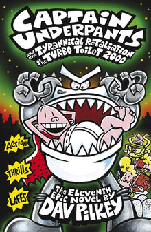 Links to Captain Underpants and the Tyrannical Retaliation of the Turbo Toilet 2000 [Paperback] [Nov 15, 2014] Dav Pilkey