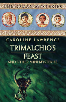 Links to Trimalchio's Feast and other mini-mysteries (The Roman Mysteries)