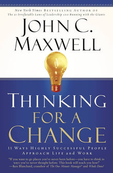 Links to Thinking for a Change: 11 Ways Highly Successful People Approach Life andWork