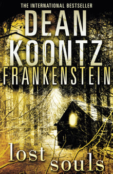 Links to Lost Souls (Dean Koontz's Frankenstein)