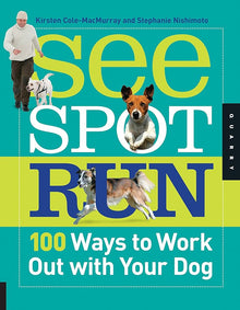 Links to See Spot Run 100 Ways to Work Out with Your Dog