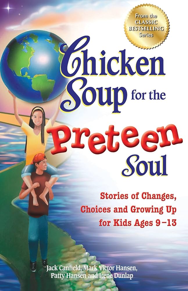 Links to Chicken Soup for the Preteen Soul - 101 Stories of Changes, Choices