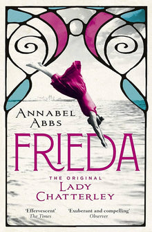 Links to Frieda A Novel of the Real Lady Chatterley
