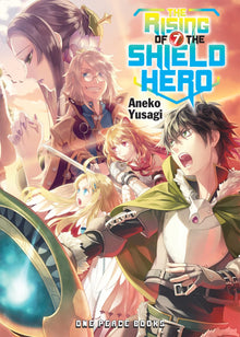 Links to The Rising of the Shield Hero Volume 07 by Aneko Yusagi