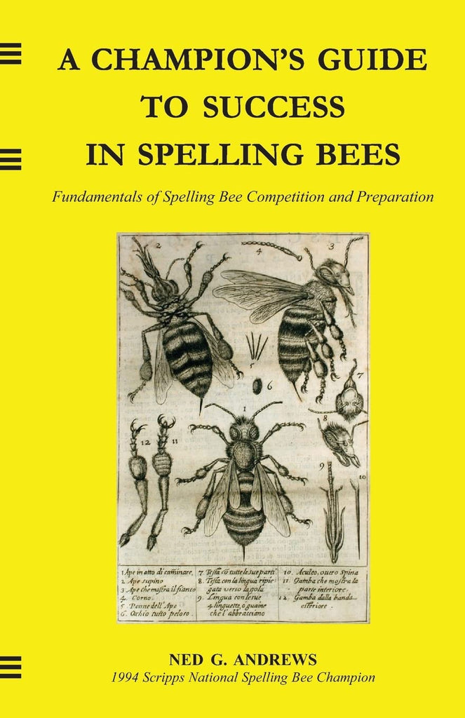 A Champion's Guide to Success in Spelling Bees
