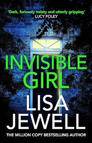 Invisible Girl: From the #1 bestselling author of The Family Upstairs