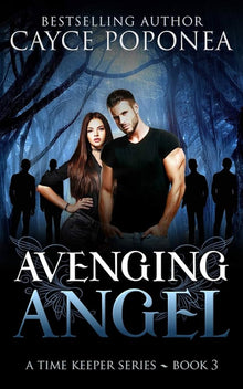 Links to Avenging Angel: Book Three Time Keepers Series (Time Traveler Series) by Cayce Poponea