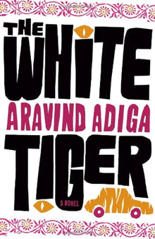 Links to The White Tiger by Aravind Adiga