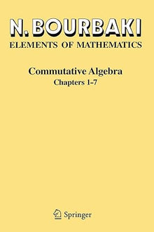 Links to Commutative Algebra: Chapters 1-7 by Nicolas Bourbaki