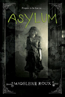 Links to Asylum by Madeleine Roux