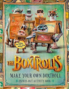 Links to The Boxtrolls: Make Your Own Boxtroll Punch-Out Activity Book by Children's Oxford