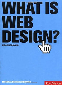 Links to What Is Web Design? (Essential Design Handbooks) by Nico Macdonald